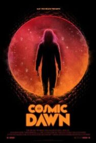 Космический рассвет постер к фильму смотреть онлайн на HD Rezka