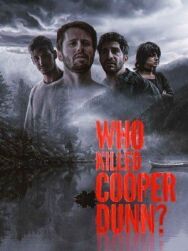 Кто убил Купера Данна? постер к фильму смотреть онлайн на HD Rezka