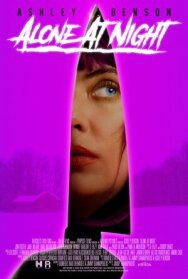 Одна в ночи постер к фильму смотреть онлайн на HD Rezka