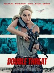 Двойная угроза постер к фильму смотреть онлайн на HD Rezka