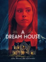Дом мечты постер к фильму смотреть онлайн на HD Rezka