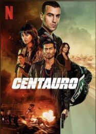 Сентауро постер к фильму смотреть онлайн на HD Rezka