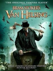 Ван Хельсинг Брэма Стокера постер к фильму смотреть онлайн на HD Rezka