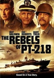 Бунтари с ПТ-218 постер к фильму смотреть онлайн на HD Rezka