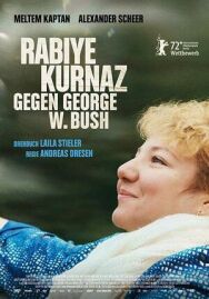 Рабийе Курназ против Джорджа Буша постер к фильму смотреть онлайн на HD Rezka