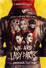 Мы — Lady Parts постер к фильму смотреть онлайн на HD Rezka
