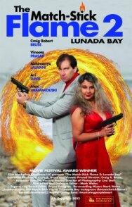 Пламя Спички 2: Залив Лунада постер к фильму смотреть онлайн на HD Rezka