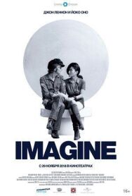 Джон Леннон и Йоко Оно: Imagine постер к фильму смотреть онлайн на HD Rezka