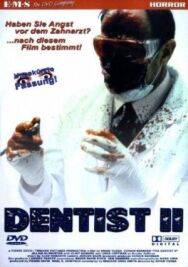 Дантист 2 постер к фильму смотреть онлайн на HD Rezka