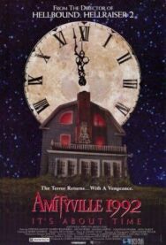 Амитивилль 1992: Вопрос времени постер к фильму смотреть онлайн на HD Rezka