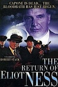 Возвращение Элиота Несса постер к фильму смотреть онлайн на HD Rezka