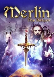 Возвращение Мерлина постер к фильму смотреть онлайн на HD Rezka