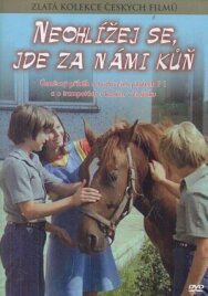 Не оглядывайся, за нами лошадь! постер к фильму смотреть онлайн на HD Rezka