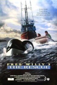 Освободите Вилли 3: Спасение постер к фильму смотреть онлайн на HD Rezka