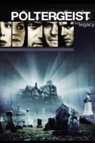 Полтергейст: Наследие постер к фильму смотреть онлайн на HD Rezka