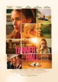 Таннер Холл постер к фильму смотреть онлайн на HD Rezka
