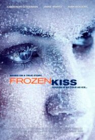 Замёрзший поцелуй постер к фильму смотреть онлайн на HD Rezka