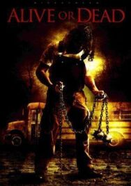 Живой или мертвый постер к фильму смотреть онлайн на HD Rezka