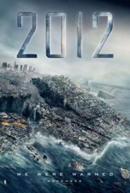 2012 постер к фильму смотреть онлайн на HD Rezka