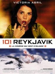 101 Рейкьявик постер к фильму смотреть онлайн на HD Rezka