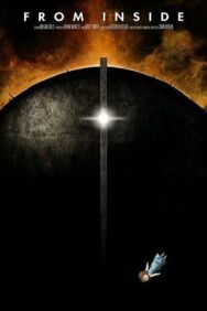 Изнутри постер к фильму смотреть онлайн на HD Rezka