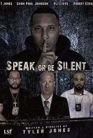 Говори или молчи постер к фильму смотреть онлайн на HD Rezka