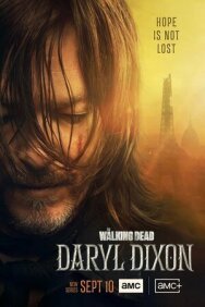 Ходячие мертвецы: Дэрил Диксон постер к фильму смотреть онлайн на HD Rezka