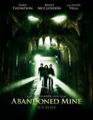 Заброшенная шахта постер к фильму смотреть онлайн на HD Rezka