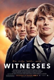 Свидетели постер к фильму смотреть онлайн на HD Rezka