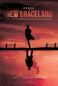 New Graceland постер к фильму смотреть онлайн на HD Rezka