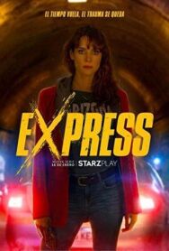 Экспресс постер к фильму смотреть онлайн на HD Rezka