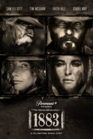 1883 (Йеллоустоун: 1883) постер к фильму смотреть онлайн на HD Rezka
