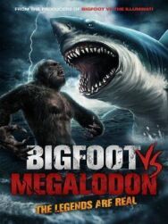 Бигфут против мегалодона постер к фильму смотреть онлайн на HD Rezka