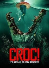 Крокодилья месть постер к фильму смотреть онлайн на HD Rezka