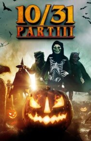 10/31 Часть третья постер к фильму смотреть онлайн на HD Rezka