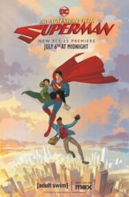 Мои приключения с Суперменом постер к фильму смотреть онлайн на HD Rezka