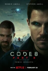 Код 8: Часть 2 постер к фильму смотреть онлайн на HD Rezka