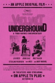 История The Velvet Underground постер к фильму смотреть онлайн на HD Rezka