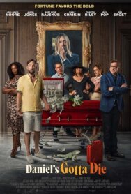 Дэниэл должен умереть постер к фильму смотреть онлайн на HD Rezka