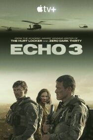 Эхо-3 постер к фильму смотреть онлайн на HD Rezka