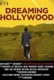 Мечты о Голливуде постер к фильму смотреть онлайн на HD Rezka