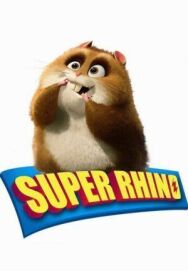 Супер Рино постер к фильму смотреть онлайн на HD Rezka