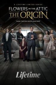 Цветы на чердаке постер к фильму смотреть онлайн на HD Rezka