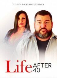Жизнь после сорока постер к фильму смотреть онлайн на HD Rezka