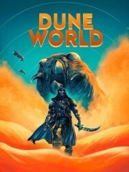 Мир Дюны постер к фильму смотреть онлайн на HD Rezka