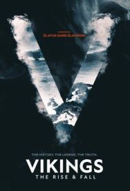 Викинги: Взлет и падение постер к фильму смотреть онлайн на HD Rezka