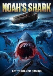 Ноева акула постер к фильму смотреть онлайн на HD Rezka