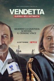 Вендетта: Правда, ложь и мафи постер к фильму смотреть онлайн на HD Rezka