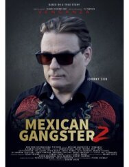 Мексиканский гангстер 2: Отмщение постер к фильму смотреть онлайн на HD Rezka