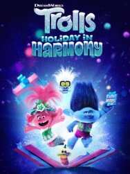 Тролли. Праздники в гармонии постер к фильму смотреть онлайн на HD Rezka